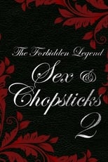 Poster de la película The Forbidden Legend: Sex & Chopsticks 2