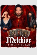 Poster de la película Melchior the Apothecary: The Executioner's Daughter