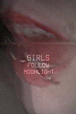 Poster de la película GIRLSFOLLOWMOONLIGHT