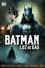 Poster de la película Batman: Gotham a Luz de Gas