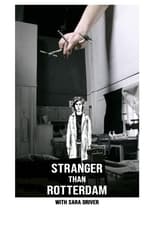 Poster de la película Stranger Than Rotterdam with Sara Driver