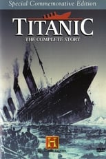 Poster de la película Titanic: The Complete Story
