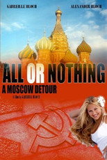 Poster de la película All or Nothing: A Moscow Detour