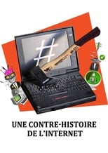 Poster de la película Une contre-histoire de l'internet