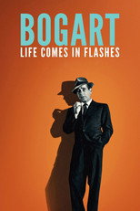 Poster de la película Bogart: Life Comes in Flashes