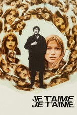 Poster de la película Je T'Aime, Je T'Aime
