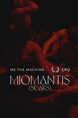 Poster de la película Me The Machine - Miomantis [Scars]