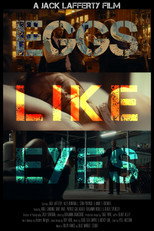 Poster de la película Eggs Like Eyes