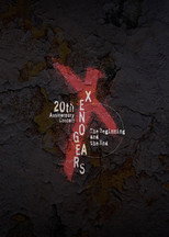 Poster de la película Xenogears 20th Anniversary Concert -The Beginning and the End-