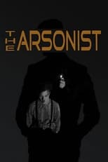 Poster de la película The Arsonist