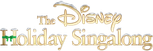 Logo The Disney Holiday Singalong