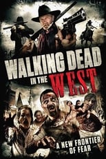 Poster de la película Walking Dead In The West