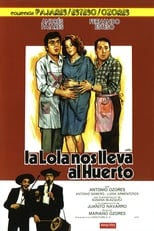 Poster de la película La Lola nos lleva al huerto