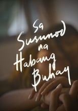 Poster de la película Sa Susunod Na Habang Buhay