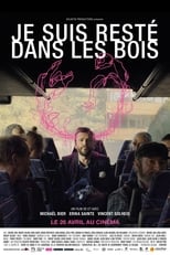 Poster de la película Je suis resté dans les bois