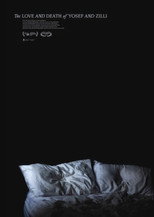 Poster de la película The Love and Death of Yosef and Zilli