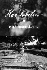 Poster de la película Oslofilm: Her hviler - Oslo kirkegårder