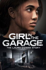Poster de la película The Girl in the Garage: The Laura Cowan Story