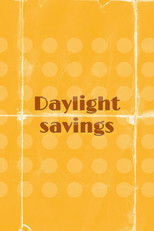 Poster de la película Daylight Savings