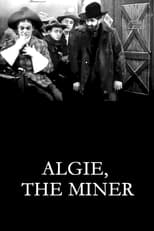 Poster de la película Algie, the Miner