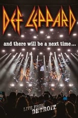 Poster de la película Def Leppard: And There Will Be a Next Time - Live from Detroit