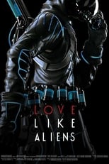 Poster de la película Love Like Aliens