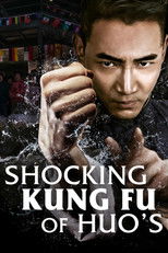 Poster de la película Shocking Kung Fu of Huo's