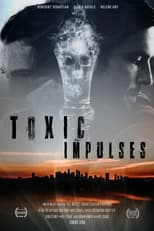 Poster de la película Toxic Impulses