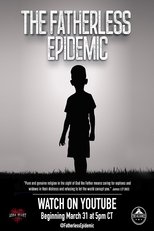 Poster de la película The Fatherless Epidemic