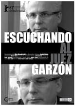 Poster de la película Listening to Judge Garzón