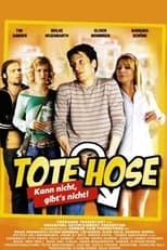 Poster de la película Tote Hose – Kann nicht, gibt’s nicht