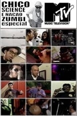 Poster de la película Chico Science e Nação Zumbi - Especial MTV