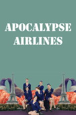 Poster de la película Apocalypse Airlines