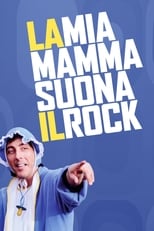 Poster de la película La mia mamma suona il rock