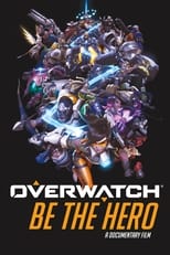 Poster de la película Overwatch: Be the Hero