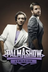 Poster de la serie Palmashow - L'émission