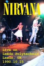 Poster de la película Nirvana - Live on Leeds Polytechnic, UK, 1990