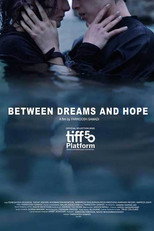 Poster de la película Between Dreams and Hope