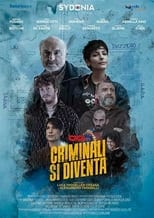 Poster de la película Criminali si diventa