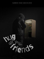 Poster de la película Hug All Your Friends