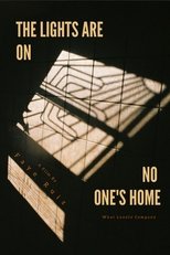 Poster de la película The Lights Are on, No One's Home