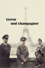 Poster de la película Terror und Champagner – Hitlers Stellvertreter in Paris