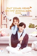 Poster de la serie Put Your Head on My Shoulder 2021