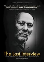 Poster de la película The Last Interview: Stuart Hall on the Politics of Cultural Studies