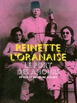 Poster de la película Le port des amours, Reinette l'Oranaise