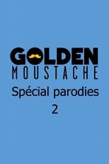 Poster de la película Golden Moustache - Spécial parodies 2