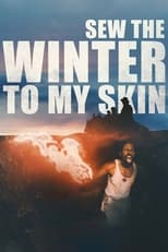 Poster de la película Sew the Winter to My Skin