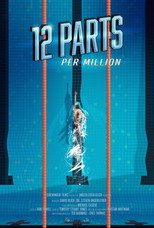 Poster de la película 12 Parts Per Million