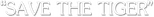 Logo Save the Tiger