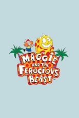 Poster de la serie Maggie and the Ferocious Beast